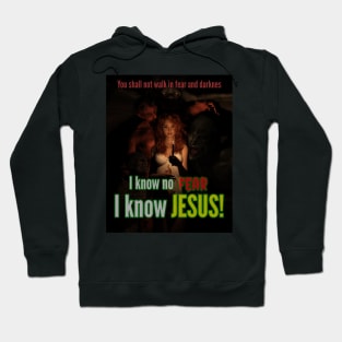 I know no fear Hoodie